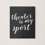 Theater is my Sport Simple Modern Graphic Jigsaw Puzzle<br><div class="desc">Celebrate your love for the stage with this fun "Theater is My Sport" puzzle, featuring bold white script on a sleek black background; perfect for drama lovers, actors, and theater enthusiasts, this unique puzzle makes a great gift, backstage activity, or keepsake for anyone who knows that theater takes just as...</div>