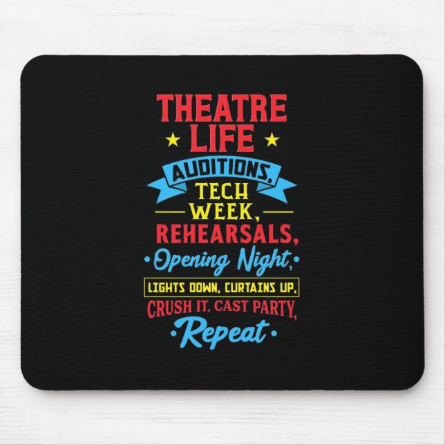 Theater Life For Actor Mouse Pad (Front)