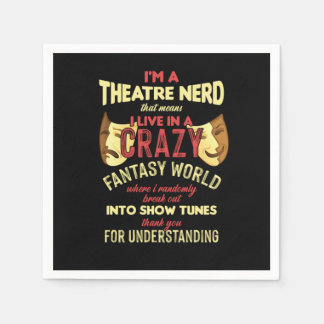 Theatre Actor Actress Theatre Nerd Stage Musical A Napkin