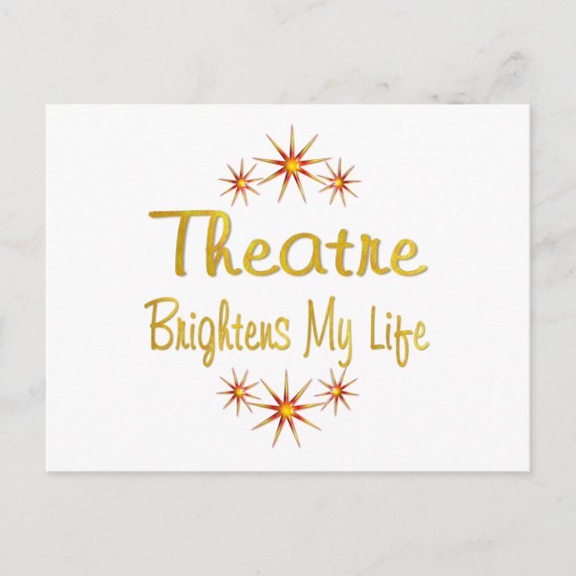 Theatre Brightens My Life Postcard (Front)