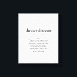 Theatre Director Definition Thank You Gift Canvas Print<br><div class="desc">This definition of a Theatre Director proudly displayed is both a meaningful and practical gift.</div>