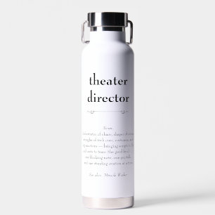 Theatre Director Definition Thank You Gift Water Bottle