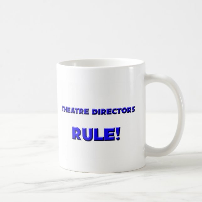 Theatre Directors Rule! Coffee Mug (Right)
