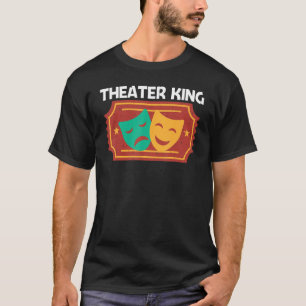   Theatre For Men Dad Musical Drama Song   T-Shirt