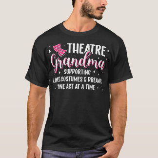 Theatre Grandma Definition Theater Actress Grandma T-Shirt