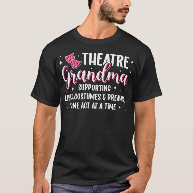 Theatre Grandma Definition Theater Actress Grandma T-Shirt (Front)