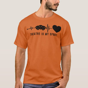 Theatre In Heartbeat 12 T-Shirt