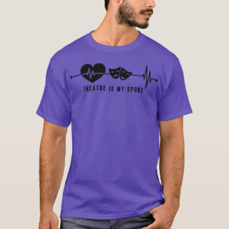 Theatre In Heartbeat 23 T-Shirt