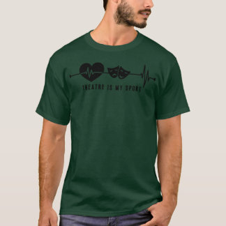 Theatre In Heartbeat 23 T-Shirt