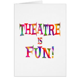 Theatre is Fun