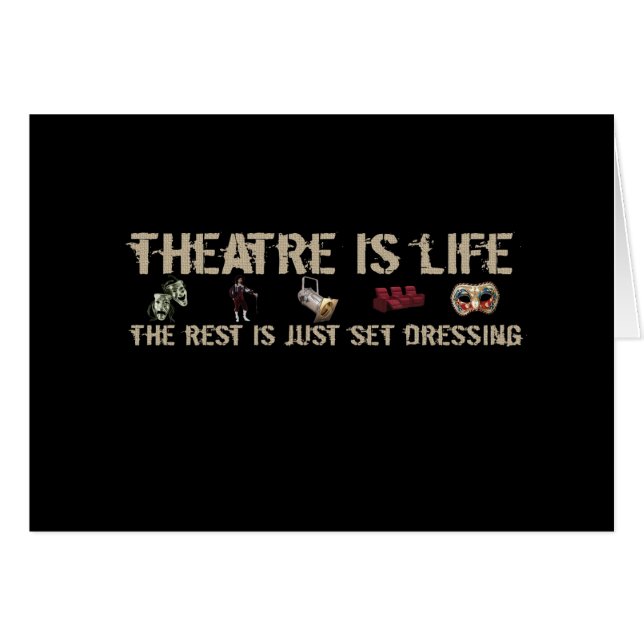 Theatre is Life (Front Horizontal)