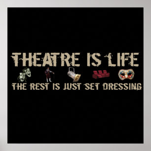 Theatre is Life Poster