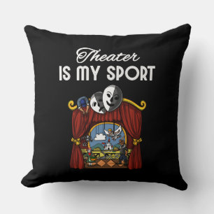 Theatre Is My Sport Actor Actress Stage Play Drama Cushion