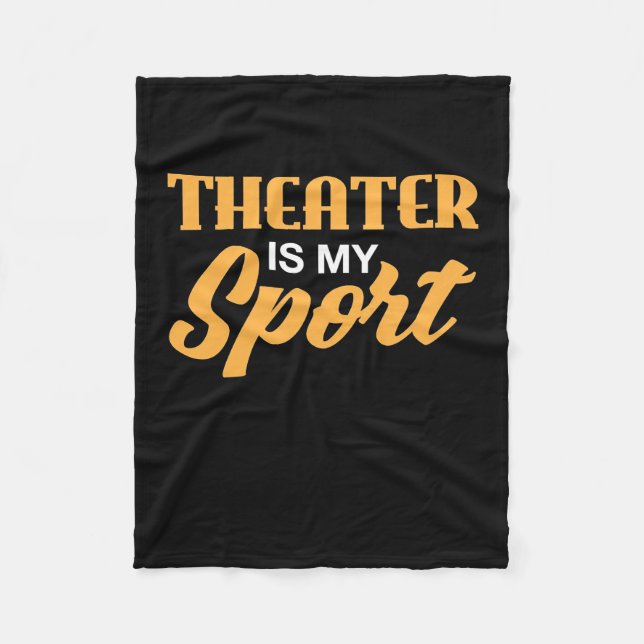 Theatre Is My Sport Fleece Blanket (Front)