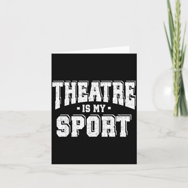Theatre Is My Srt  Card (Front)