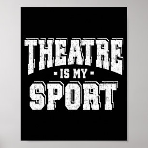 Theatre Is My Srt Poster