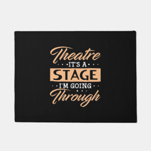 Theatre It Is A Stage Actor Are Going Through Doormat