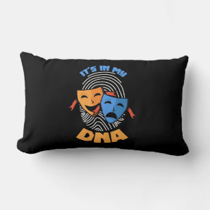 Theatre It Is In My Dna Lumbar Cushion
