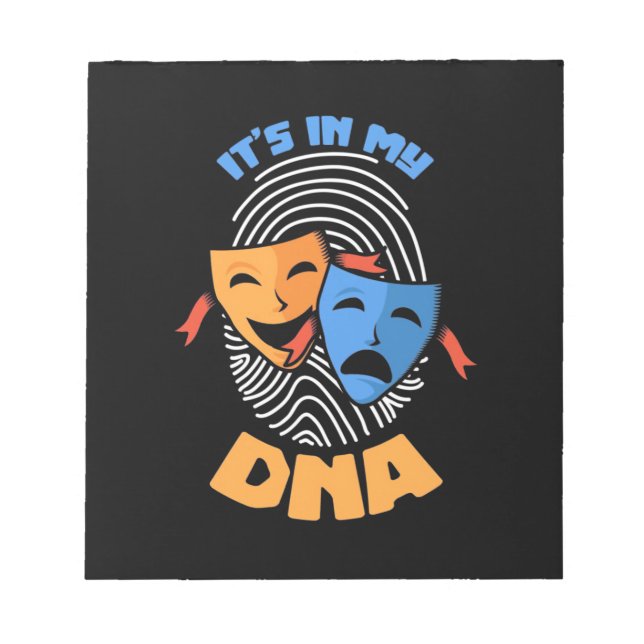 Theatre It Is In My Dna Notepad (Front)