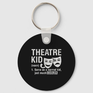 Theatre Kid Definition Lover Actor Musical Theater Key Ring