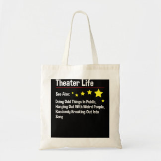 Theatre Life - Actor Actress Theatre Acting Drama Tote Bag