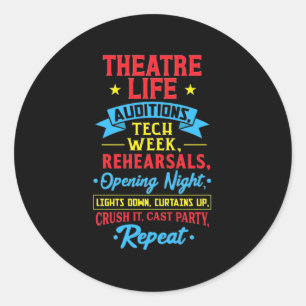 Theatre Life For Actor Classic Round Sticker