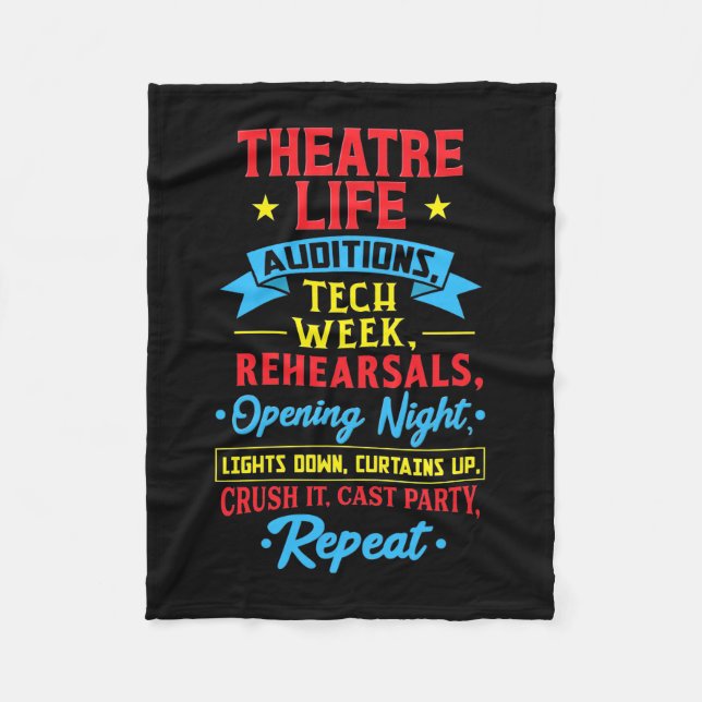 Theatre Life For Actor Fleece Blanket (Front)