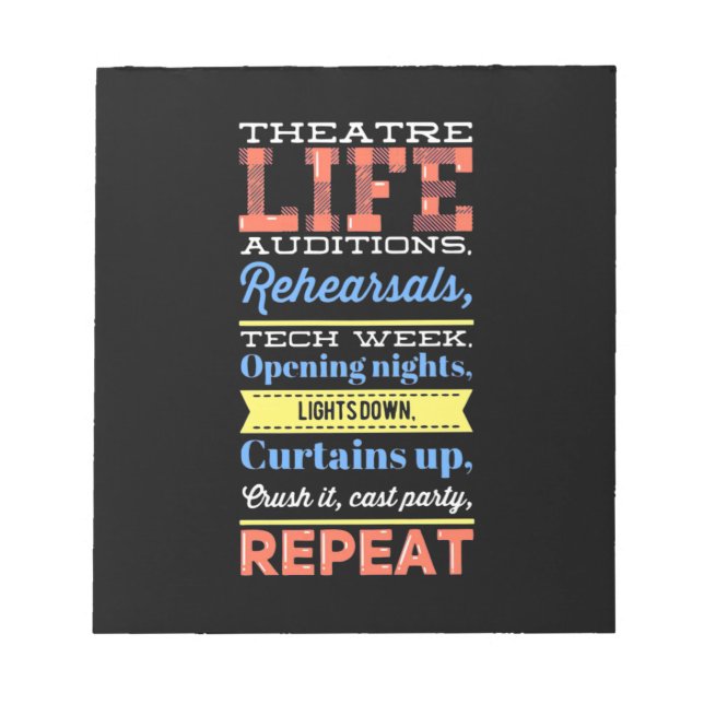 Theatre Life Repeat Notepad (Front)