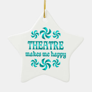 Theatre Makes Me Happy Ceramic Tree Decoration