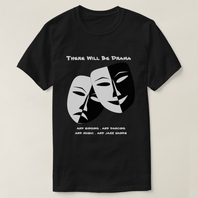 Theatre Mask Comedy Tragedy Black White Drama T-Shirt (Design Front)