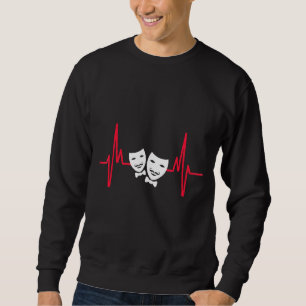 Theatre Mask Drama Entertainment Broadway Musical Sweatshirt