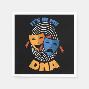 Theatre Mask Its In My DNA Musical Lover Movies Napkin