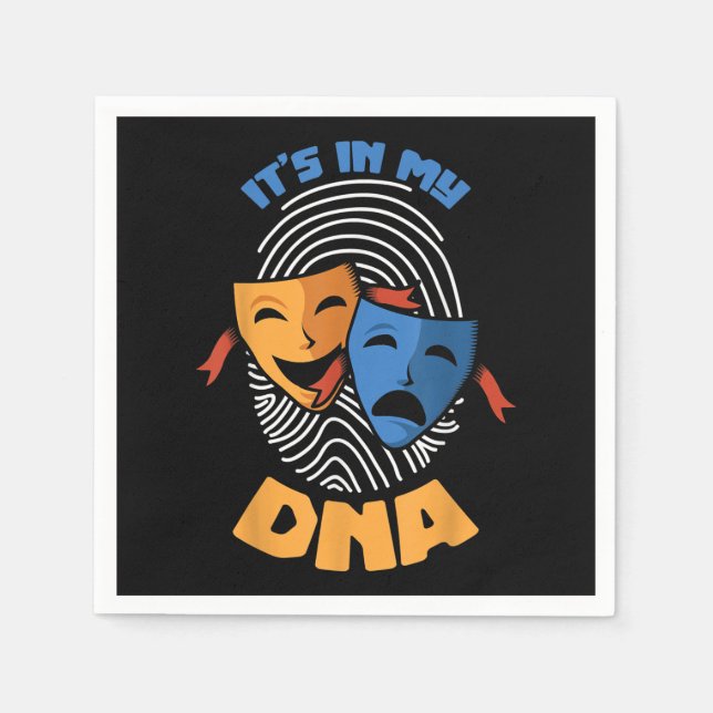 Theatre Mask Its In My DNA Musical Lover Movies Napkin (Front)