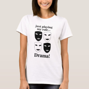 Theatre Mask Theatre Drama Theatre Actor T-Shirt