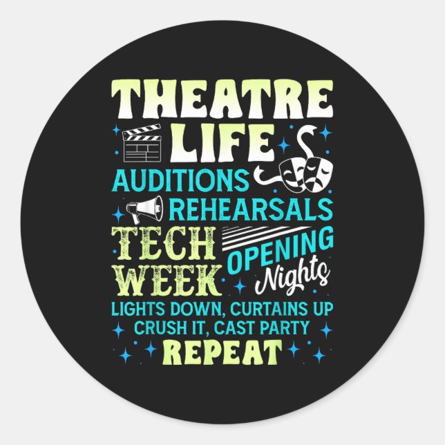 Theatre Nerd Actor Funny Musical Theater Geek Thes Classic Round Sticker (Front)