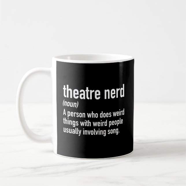 Theatre Nerd Definition Coffee Mug (Left)