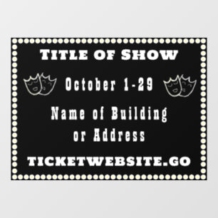 Theatre Show Advertisement Window Cling