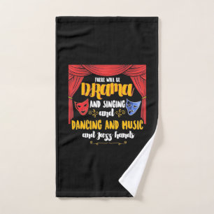 Theatre There will Be Drama Hand Towel