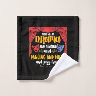 Theatre There will Be Drama Wash Cloth