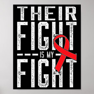 Their Fight is My Fight Blood Cancer Awareness  Poster