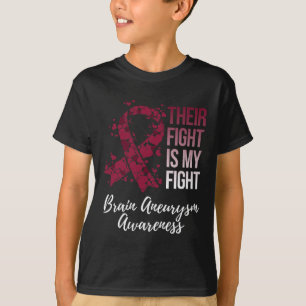 Their Fight Is My Fight Brain Aneurysm Awareness  T-Shirt