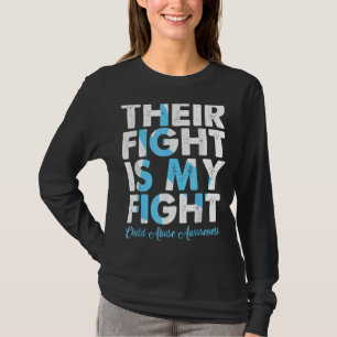 Their Fight Is My Fight Child Abuse Awareness For T-Shirt