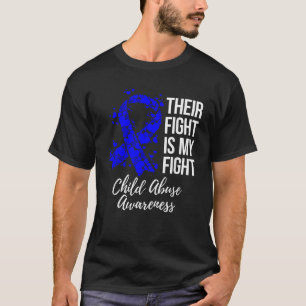 Their Fight Is My Fight Child Abuse Awareness T-Shirt