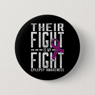 Their Fight Is My Fight Epilepsy Awareness 6 Cm Round Badge