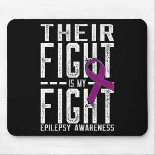 Their Fight Is My Fight Epilepsy Awareness  Mouse Pad