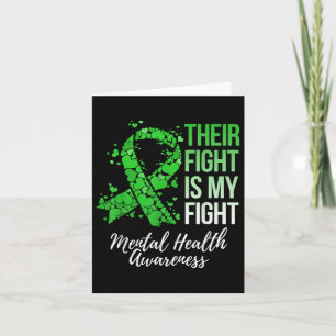 Their Fight Is My Fight Mental Health Awareness  Card