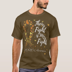 Their Fight Is My Fight Warrior Support ADHD Aware T-Shirt
