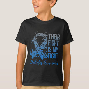 Their Fight Is My Fight Warrior Support Diabetes A T-Shirt