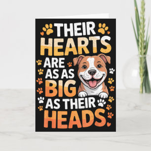 Their Hearts Are As Big As Their Heads - Tbull Dog Card