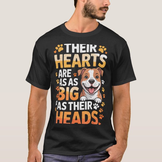 Their Hearts Are As Big As Their Heads - Tbull Dog T-Shirt (Front)